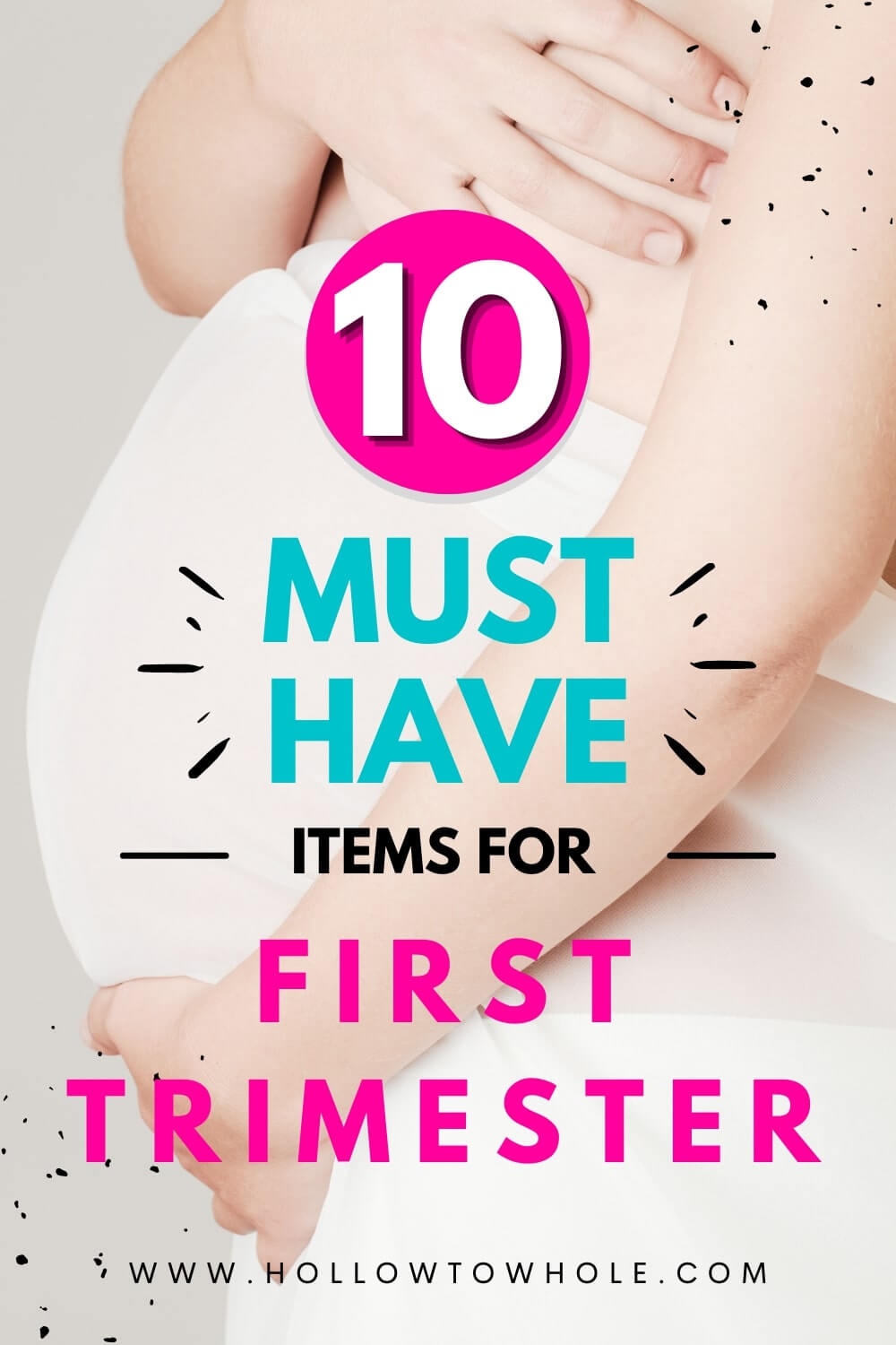 10 First Trimester Pregnancy Must Haves For First Time Moms Hollow To