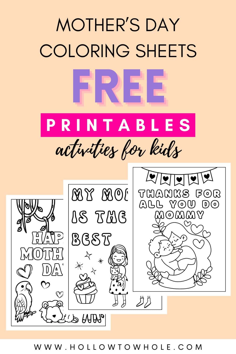 10 Free Printable Mother's Day Coloring Pages for Kids – Hollow to Whole