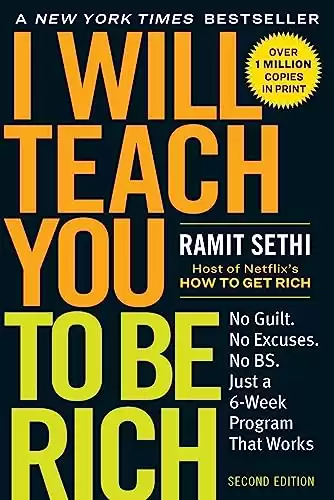 I Will Teach You to Be Rich: No Guilt. No Excuses